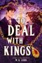 M K Lobb: To Deal with Kings, Buch