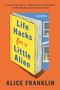 Alice Franklin: Life Hacks for a Little Alien, Buch, Buch