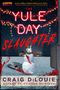 "The Yule Day Slaughter" in leuchtendem Rot. Ein Schneemann mit Hasenkopf, blutverschmiert, im Schnee mit Lichterkette.