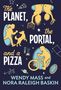 Nora Raleigh Baskin: The Planet, the Portal, and a Pizza, Buch, Buch
