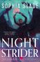 Sophia Slade: Nightstrider, Buch