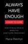 Maria Melchor: Always Have Enough, Buch
