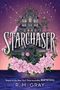 "STARCHASER", "Sequel to the New York Times bestseller NIGHTWEAVER", "R. M. GRAY". Gotische Burg mit Blumen vor Nachtkulisse., Buch