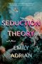 Emily Adrian: Seduction Theory, Buch