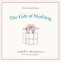 Patrick Mcdonnell: The Gift of Nothing Anniversary Edition, Buch