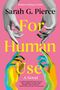 Text: "Modern dating is dead. Sarah G. Pierce For Human Use A Novel." Illustration: Bunte Hände auf rosa Hintergrund., Buch