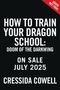 Cressida Cowell: How to Train Your Dragon School: Doom of the Darkwing, Buch