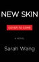 Sarah Wang: New Skin, Buch