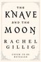 Rachel Gillig: The Knave and the Moon, Buch