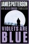 James Patterson: Violets Are Blue, Buch, Buch