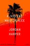 Jordan Harper: A Violent Masterpiece, Buch