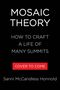 Text: "MOSAIC THEORY: HOW TO CRAFT A LIFE OF MANY SUMMITS. COVER TO COME. Sanni McCandless Honnold." Schwarzer Hintergrund.