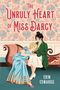 Oberer Text: "The Unruly Heart of Miss Darcy". Unten: "Erin Edwards". Zwei Frauen auf einem Sofa, eine lehnt sich an die andere.