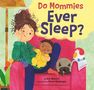 Kim Howard: Do Mommies Ever Sleep?, Buch
