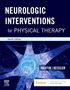 Suzanne Tink Martin: Neurologic Interventions for Physical Therapy, Buch