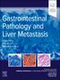 Sanjay Kakar: Gastrointestinal Pathology and Liver Metastasis: A Case-Based Approach to Diagnosis, Buch
