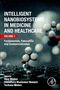 Intelligent Nanobiosystems in Medicine and Healthcare, Volume 1, Buch