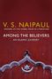 V. S. Naipaul: Among the Believers, Buch