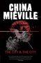 China Miéville: The City & The City, Buch