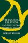 Howard Williams: International Relations and the Limits of Political Theory, Buch