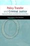 Trevor Jones: Policy Transfer and Criminal Justice, Buch