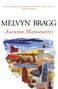 Melvyn Bragg: Autumn Manoeuvres, Buch