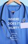 Max Pemberton: Where Does it Hurt?, Buch