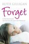 Ruth Gilligan: Forget, Buch