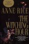 Anne Rice: The Witching Hour, Buch