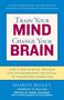 Sharon Begley: Train Your Mind, Change Your Brain, Buch