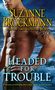 Suzanne Brockmann: Headed for Trouble, Buch