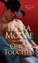 Laura Moore: Once Touched, Buch
