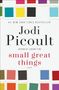 Jodi Picoult: Small Great Things, Buch
