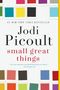 Jodi Picoult: Small Great Things, Buch