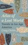 Craig Childs: Atlas of a Lost World, Buch
