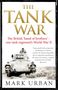 Mark Urban: The Tank War, Buch