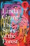 Linda Grant: The Story of the Forest, Buch