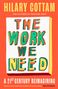 Hilary Cottam: The Work We Need, Buch