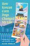 Alice Amelia: How Korean Corn Dogs Changed My Life, Buch