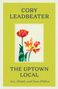Cory Leadbeater: The Uptown Local, Buch