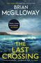Brian McGilloway: The Last Crossing, Buch