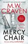 M W Craven: The Mercy Chair, Buch