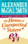 Alexander McCall Smith: The House of Unexpected Sisters, Buch