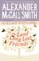Alexander McCall Smith: To the Land of Long Lost Friends, Buch