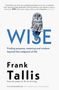 „WISE: Finding purpose, meaning and wisdom beyond the midpoint of life“ von Frank Tallis. Eule auf WISE.