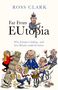 Ross Clark: Far from Eutopia, Buch