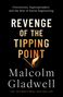 Malcolm Gladwell: Revenge of the Tipping Point, Buch