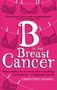 Christine Hamill: B is for Breast Cancer, Buch