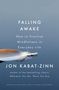 Jon Kabat-Zinn: Falling Awake, Buch