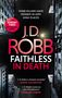 J. D. Robb: Faithless in Death, Buch